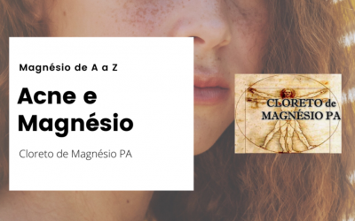Acne e Magnésio – Magnésio de A a Z
